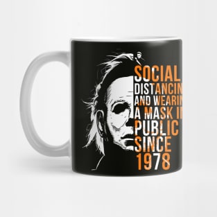 Retro Michael Myers Social Distancing In Public Since 1978 Mug